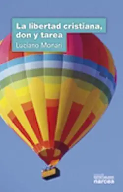 La Libertad Cristiana, Don y Tarea