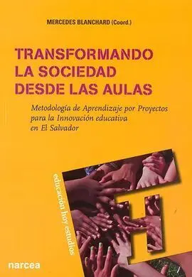 Transformando la Sociedad Desde las Aulas