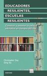 EDUCADORES RESILIENTES, ESCUELAS RESILIENTES