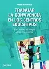 Trabajar la Convivencia en los Centros Educativos