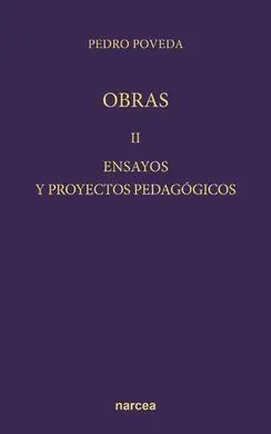 Ensayos y Proyectos Pedagógicos (Obra Completa). 2 Tomos