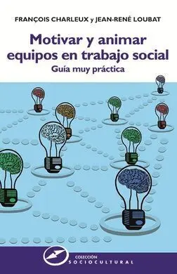 Motivar y Animar Equipos en Trabajo Social