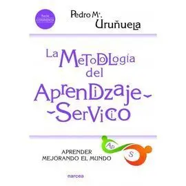 La Metodología Aprendizaje-Servicio