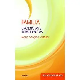 Familia. Urgencias y Turbulencias.