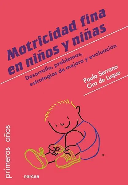 La Motricidad Fina en Niños y Niñas de 0 a 6 Años