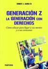 GENERACION Z LA GENERACION CON DERECHOS