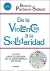 DE LA VIOLENCIA A LA SOLIDARIDAD