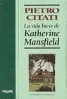 La Vida Breve de Katherine Mansfield