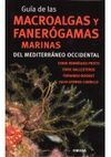 GUÍA DE LAS MACROALGAS Y FANERÓGAMAS MARINAS DEL MEDITERRANEO OCCIDENTAL