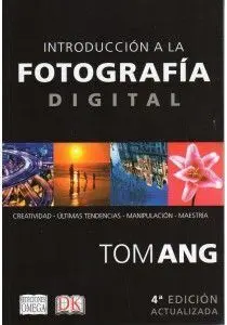 Introduccion Fotografia Digital (4ª Ed. )