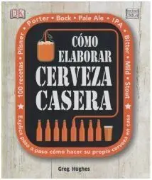 Cómo Elaborar Cerveza Casera