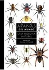 ARAÑAS DEL MUNDO. UNA HISTORIA NATURAL