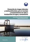 PREVENCIÓN DE RIESGOS LABORALES Y MEDIOAMBIENTALES MONTAJE Y MANTENIMIENTO DE REDES E INSTALACIONES