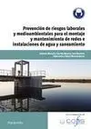 Prevención de Riesgos Laborales y Medioambientales Montaje y Mantenimiento de Redes e Instalaciones
