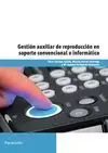Uf0514 - Gestión Auxiliar de Reproducción en Soporte Convencional o Informático (Uf0514)