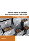 UF0513 : GESTIÓN AUXILIAR DE ARCHIVO EN SOPORTE COVENCIONAL O INFORMATICO