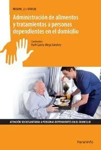 Administración de Alimentos y Tratamientos a Personas Dependientes en el Domicilio