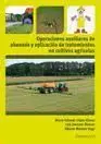 Operaciones Auxiliares de Abonado y Aplicación de Tratamientos en Cultivos Agricolas