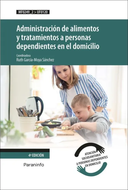 Administracion de Alimentos y Tratamientos a Personas Dependientes en el Domicilio