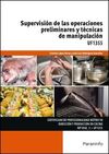 SUPERVISION DE LAS OPERACIONES PRELIMINARES Y TÉCNICAS DE MAIPULACIÓN UF1355