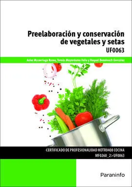 Uf0063 - Preelaboración y Conservación de Vegetales y Setas