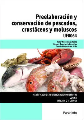 Uf0064 - Preelaboración y Conservación de Pescados, Crustáceos y Moluscos