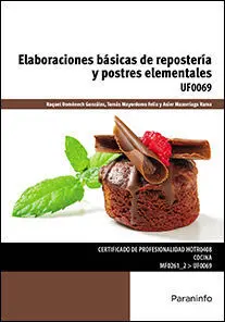 Uf0069 - Elaboraciones Básicas de Repostería y Postres Elementales