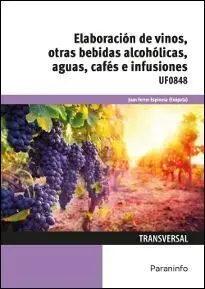 Elaboracion de Vinos Otras Bebidas Alcoholicas Aguas Cafés e Infusiones