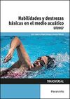 HABILIDADES Y DESTREZAS BÁSICAS EN EL MEDIO ACUATICO