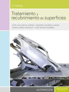 Tratamiento y Recubrimiento de Superficies 2. ª Edición