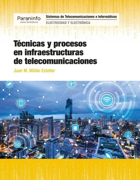 Técnicas y Procesos en Infraestructuras de Telecomunicaciones