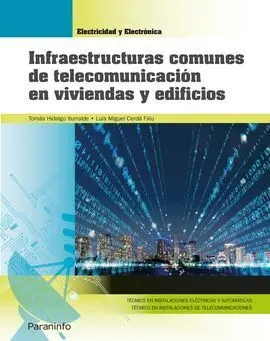 Infraestructuras Comunes de Telecomunicación en Viviendas y Edificios (Edición 2
