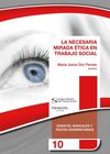 NECESARIA MIRADA ETICA EN TRABAJO SOCIAL