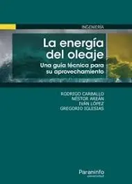 Energia del Oleaje una Guia Tecnica para Su Aprove