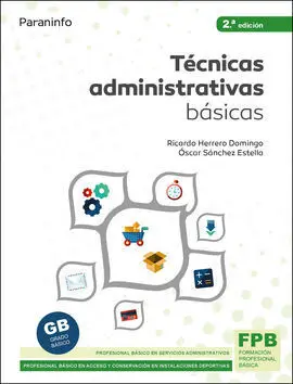 Técnicas Administrativas Básicas 2. ª Edición