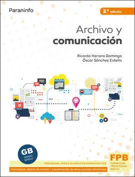 Archivo y Comunicación 2. ª Edición 2021