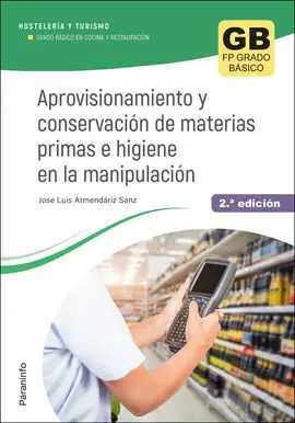 Aprovisionamiento y Conservación de Materias Primas e Higiene en la Manipulación