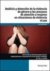 ANÁLISIS Y DETECCIÓN DE LA VIOLENCIA DE GÉNERO Y LOS PROCESOS DE ATENCIÓN A MUJER