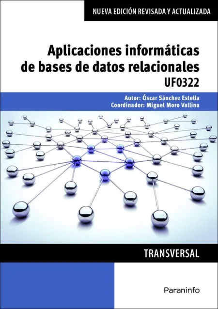 Uf0322 - Aplicaciones Informáticas de Bases de Datos Relacionales. Microsoft Access 2016
