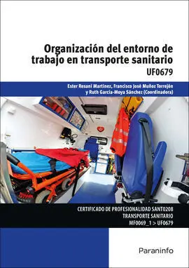 Uf0679 - Organizacion del Entorno de Trabajo en Transporte Sanitario