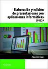 UF0329 - ELABORACIÓN Y EDICIÓN DE PRESENTACIONES CON APLICACIONES INFORMÁTICAS