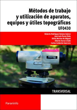 Métodos de Trabajo y Utilización de Aparatos, Equipos y Útiles Topográficos