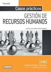 Casos Prácticos de Gestión de Recursos Humanos