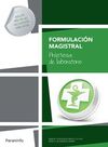 FORMULACIÓN MAGISTRAL. PRÁCTICAS DE LABORATORIO