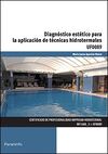 DIAGNOSTICO ESTETICO PARA APLICACION DE TECNICAS HIDROTERMALES