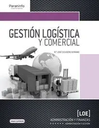 Gestion Logistica y Comercial. Grado Superior 2013