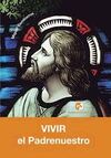 VIVIR EL PADRENUESTRO