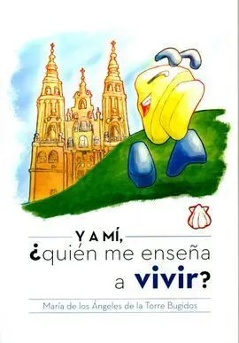 Y a Mí, ¿Quién me Enseña a Vivir?