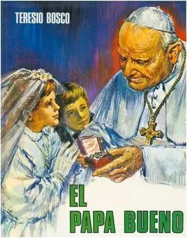 El Papa Bueno (Juan Xxiii)
