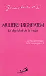 Mulieris Dignitatem. la Dignidad de la Mujer